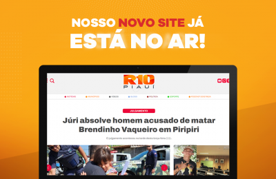 R10 Piauí: a evolução do portal que se reinventa e se conecta ainda mais com as raízes piauienses