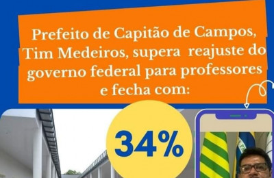 Capitão de Campos: prefeito Tim Medeiros faz live para comunicar reajuste de 34% para professores