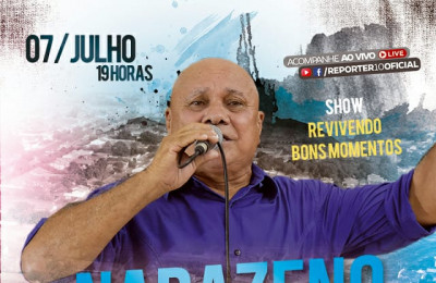07 DE JULHO: Nazareno Santos e o show 