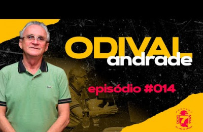 DOIS7MEIA - ODIVAL ANDRADE - PODCAST #014