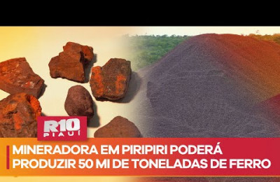 Mineração em Piripiri: A Revolução de Ferro com Capacidade para 50 Milhões de Toneladas